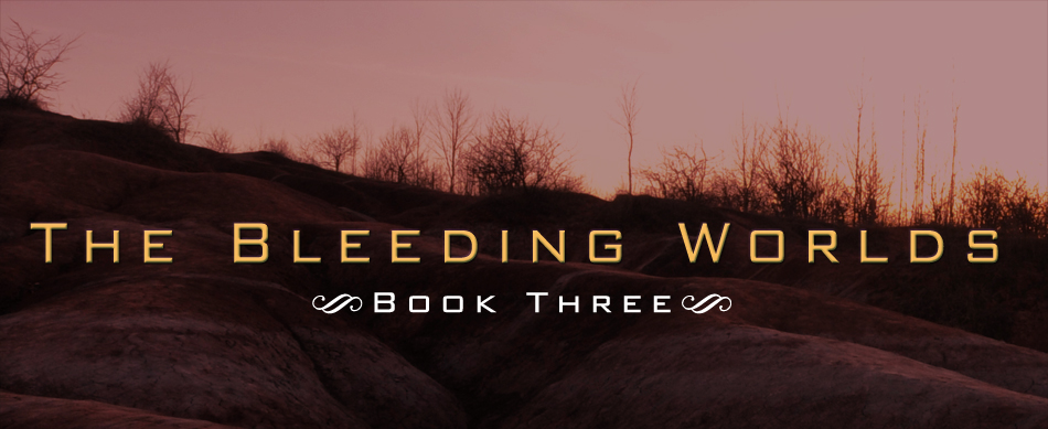 Bleeding Worlds Book 3 - Teaser