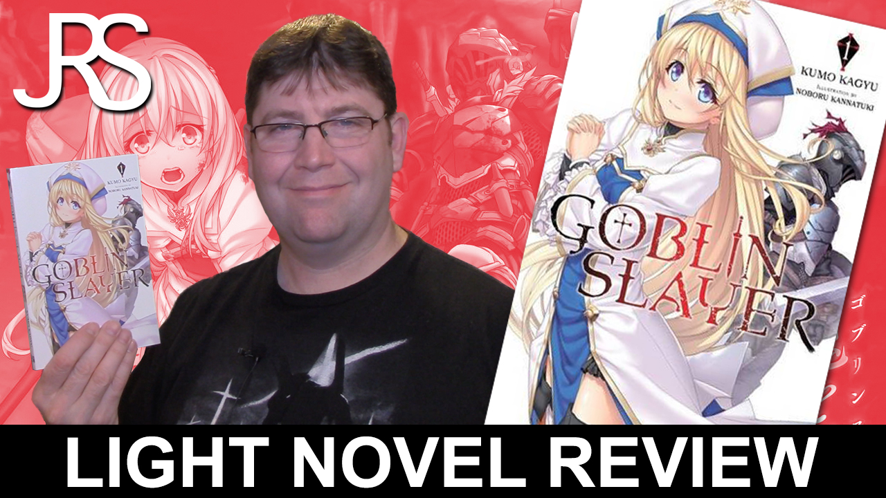 Goblin Slayer: Year One – Volume One [Light Novel Review]