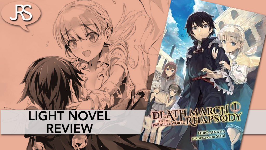 death march to the parallel world rhapsody volume 1 light novel review
