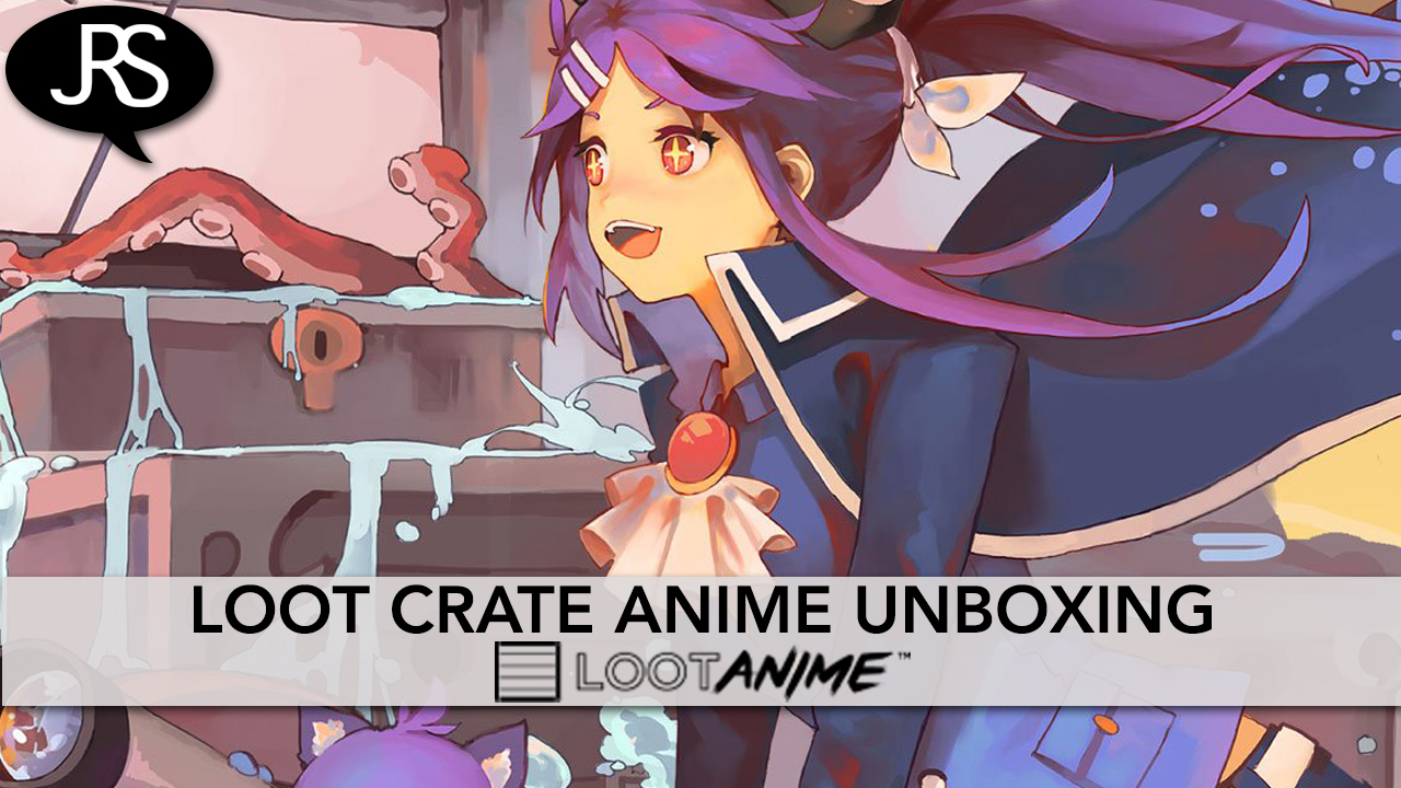 Loot Crate Loot Anime Unboxing - February 2017 "Together" - Justus R. Stone