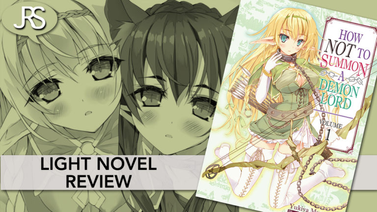 How Not to Summon a Demon Lord Volume 1 Light Novel Review