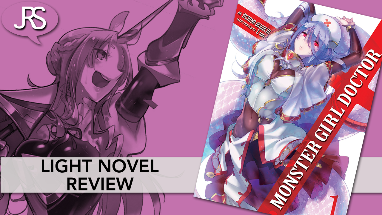 Monster Girl Doctor Volume 1 Light Novel Review - Justus R. Stone