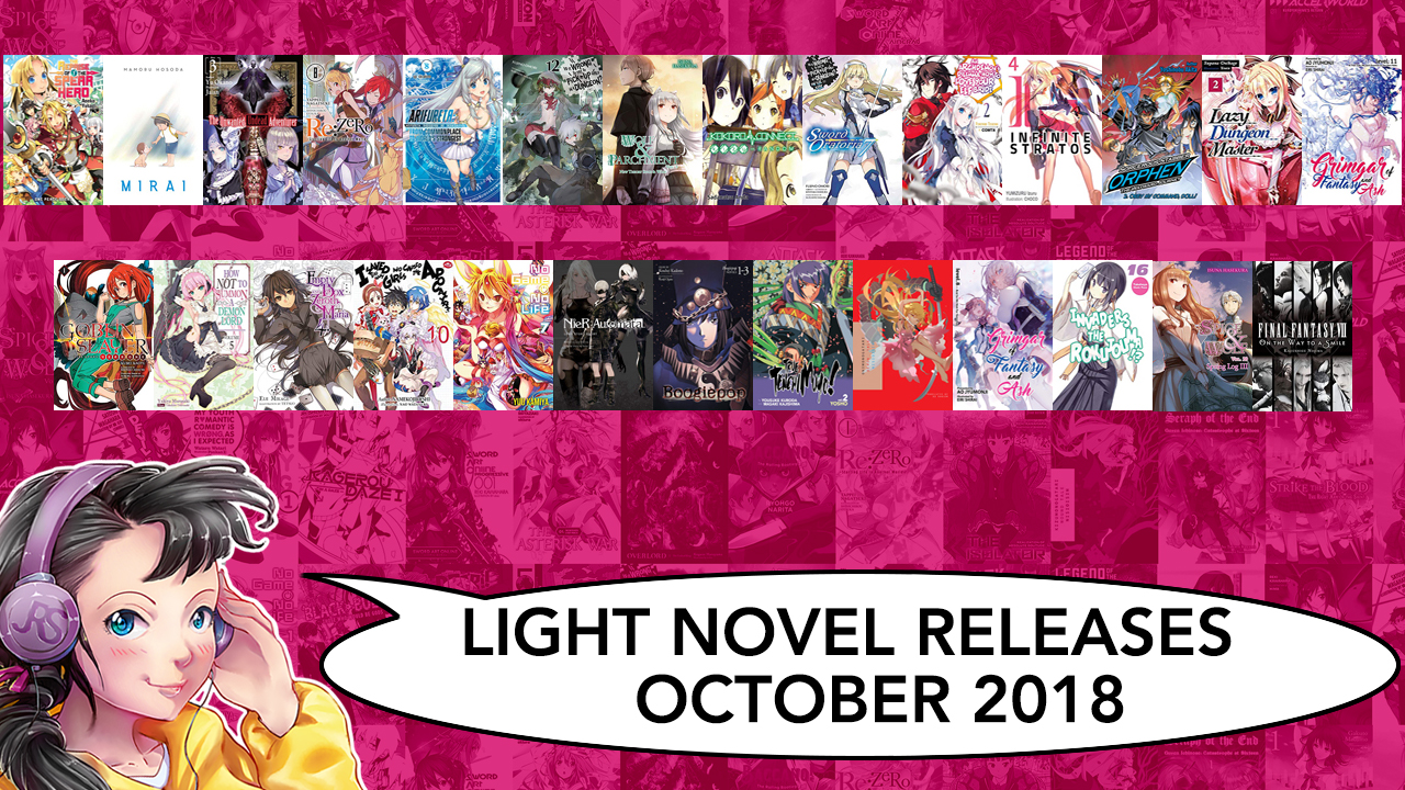Light Novel Releases for October 2018 - Justus R. Stone