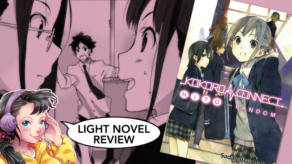 kokoro connect hito random volume light novel review
