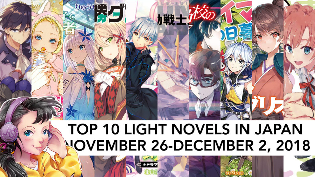 top 10 light novels in japan for the week of november 26-december 2 2018