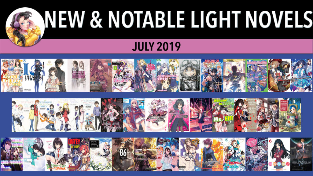 new and notable light novel releases for July 2019