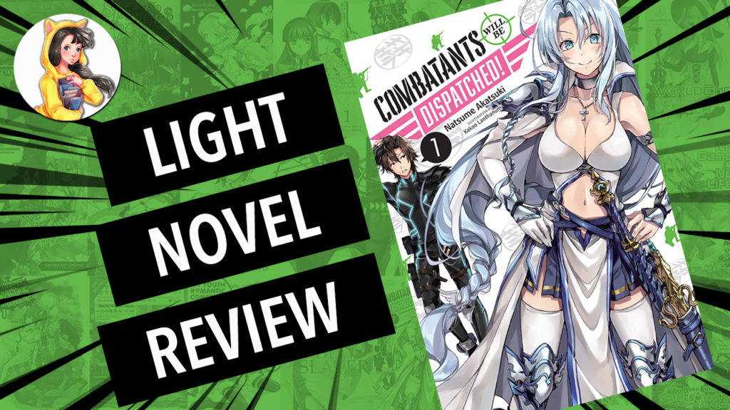 combatants will be dispatched volume 1 light novel review