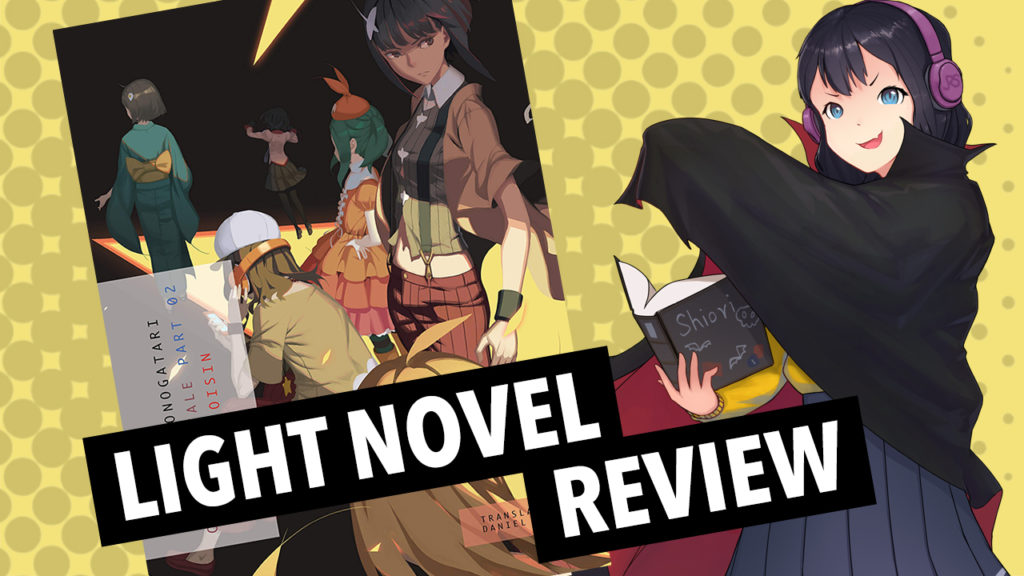 koyomimonogatari part 2 light novel review